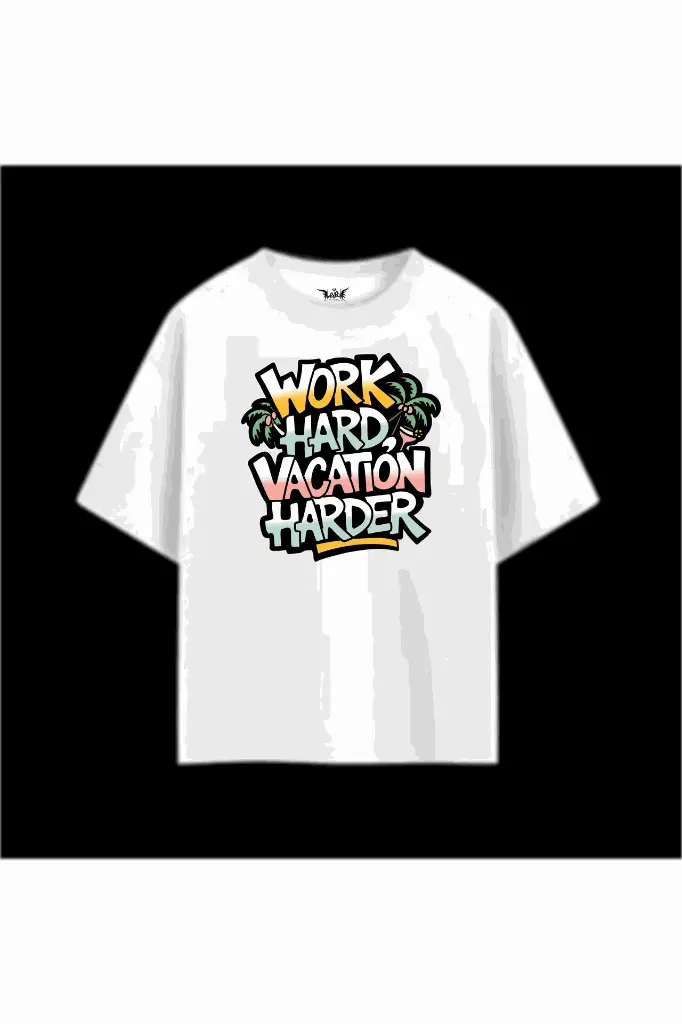 WorkHardvacationHard Tshirt