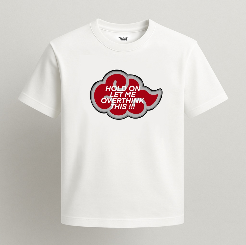 Hold On Let Me Overthink